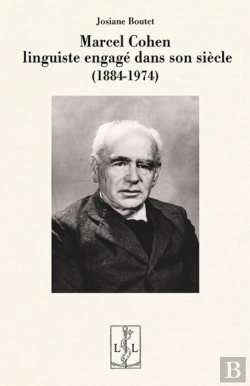 Bertrand.pt - Marcel Cohen : Linguiste Engage Dans Son Siecle (1884-1974)