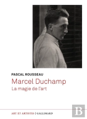 Marcel Duchamp : La Magie De L'Art