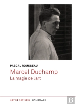 Bertrand.pt - Marcel Duchamp : La Magie De L'Art