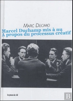 Bertrand.pt - Marcel Duchamp Mis A Nu - A Propos Du Processus Creatif