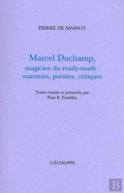 Bertrand.pt - Marcel Duchamp,Magicien Du Ready-Made : Souvenirs,Poèmes,Critiques
