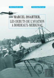 Marcel Issartier, Les Débuts De L'Aviation À Bordeaux-Mérignac