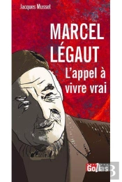 Marcel Legaut : L'Appel À Vivre