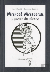 Marcel Marceau La Poesie Du Silence