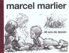 Marcel Marlier . 40 Ans De Dessin Monographie