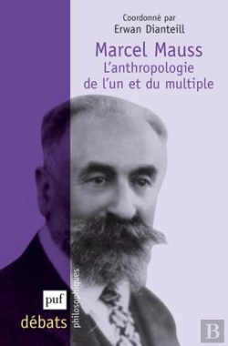 Bertrand.pt - Marcel Mauss ; L'Anthropologie De L'Un Et Du Multiple
