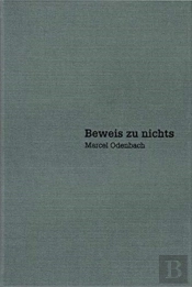 Marcel Odenbach Â€“ Beweis Zu Nichts / Proof Of Nothing