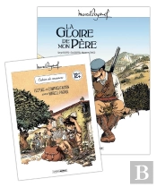 Marcel Pagnol En Bd - M. Pagnol En Bd : La Gloire De Mon Pere + Cahier De Jeux