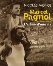 Marcel Pagnol, Intime