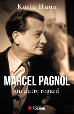 Bertrand.pt - Marcel Pagnol ; Un Autre Regard