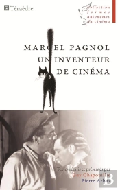 Marcel Pagnol, Un Inventeur De Cinéma