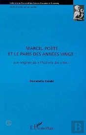 Marcel Poete Et Le Paris Des Annees Vingt : Aux Origines De L'Histoire Des Ville