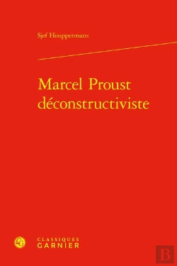 Bertrand.pt - Marcel Proust Deconstructiviste