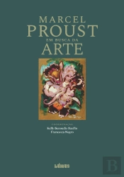 Marcel Proust em Busca da Arte