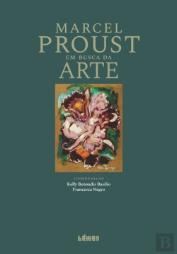 Bertrand.pt - Marcel Proust em Busca da Arte