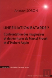Marcel Proust Et Hubert Aquin Des Imaginaires Inconciliables