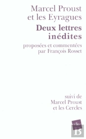 Marcel Proust Et Les Eyragues ; Deux Lettres Inedites