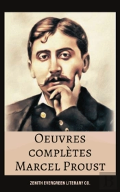 Marcel Proust: Oeuvres Complètes