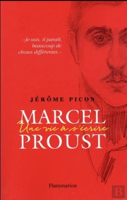 Bertrand.pt - Marcel Proust, Une Vie À S'Écrire