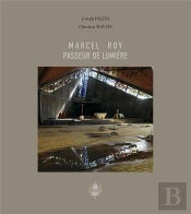 Marcel Roy, Passeur De Lumiere