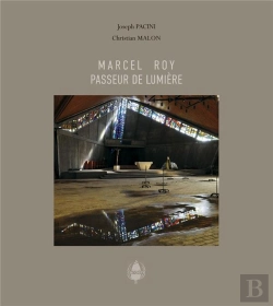 Bertrand.pt - Marcel Roy, Passeur De Lumiere