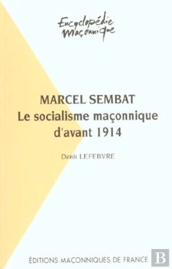 Bertrand.pt - Marcel Sembat ; Le Socialisme Maçonnique D'Avant 1914