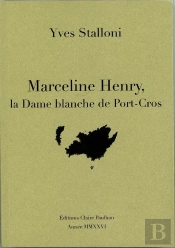 Marceline Henry, La Dame Blanche De Port-Cros