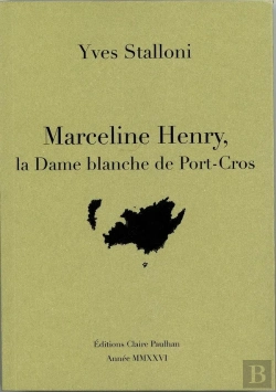Bertrand.pt - Marceline Henry, La Dame Blanche De Port-Cros