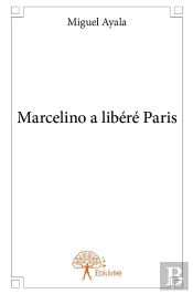 Marcelino A Libéré Paris