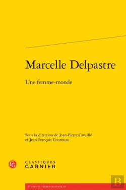 Bertrand.pt - Marcelle Delpastre : Une Femme-Monde