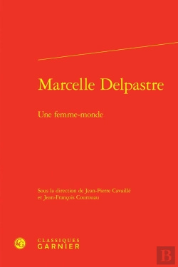 Bertrand.pt - Marcelle Delpastre : Une Femme-Monde