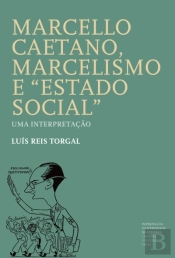 Marcello Caetano, Marcelismo e 'Estado Social'