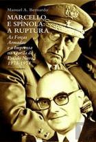 Marcello e Spínola: A Ruptura 