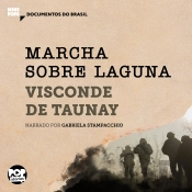 Marcha Sobre Laguna: Trechos Selecionados De 'A Retirada Da Laguna'
