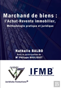 Bertrand.pt - Marchand De Biens : L'Achat-Revente Immobilier, Méthodologie Pratique Et Juridique