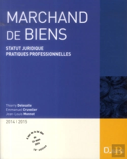 Bertrand.pt - Marchand De Biens ; Statut Juridique, Pratiques Professionnelles (Édition 2014/2015)
