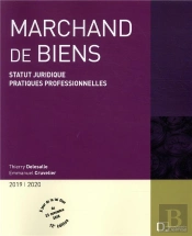 Marchand De Biens ; Statut Juridique ; Pratiques Professionnelles (Édition 2019/2020)