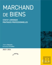 Marchand De Biens : Statut Juridique ; Pratiques Professionnelles (Édition 2023/2024)