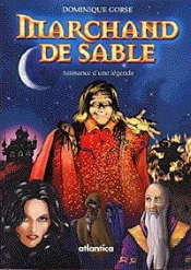 Marchand De Sable ; Naissance D'Une Legende