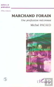 Marchand Forain Une Profession Meconnue