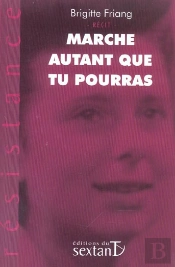 Marche Autant Que Tu Pourras