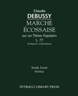 Bertrand.pt - Marche Ecossaise, L.77: Composer'S Orche