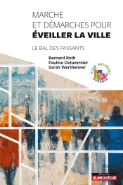 Marche Et Démarches Pour Éveiller La Ville : Le Bal Des Passants