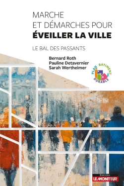 Bertrand.pt - Marche Et Démarches Pour Éveiller La Ville : Le Bal Des Passants