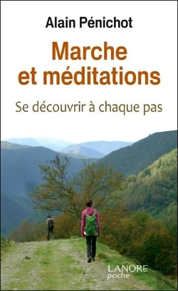 Bertrand.pt - Marche Et Méditation ; Se Découvrir À Chaque Pas