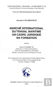 Marché International Du Travail Maritime ; Un Cadre Juridique En Formation