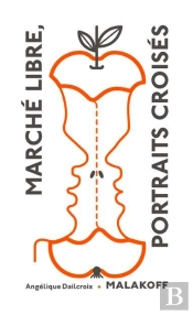 Marché Libre : Portraits Croisés