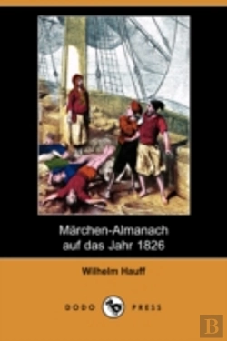 Bertrand.pt - Marchen-Almanach Auf Das Jahr 1826 (Dodo Press)