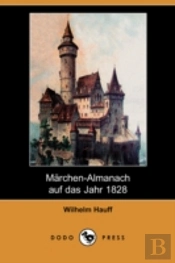 Marchen-Almanach Auf Das Jahr 1828 (Dodo Press)