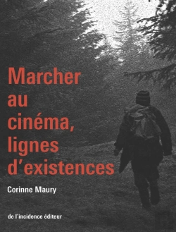 Bertrand.pt - Marcher Au Cinéma, Lignes D'Existences